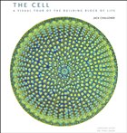 The Cell - A Visual Tour of the Building Block of Life